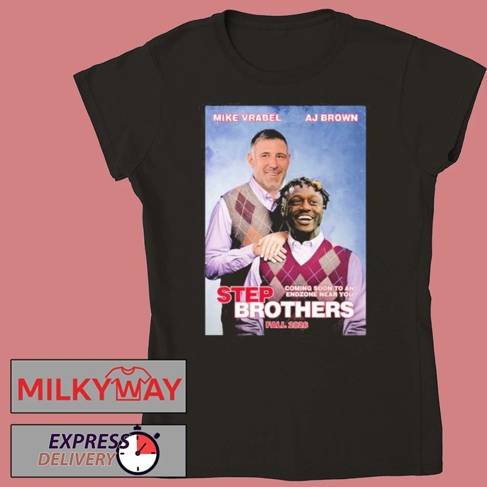 Mike Vrabel and AJ Brown Step Brothers Fall 2026 Shirt