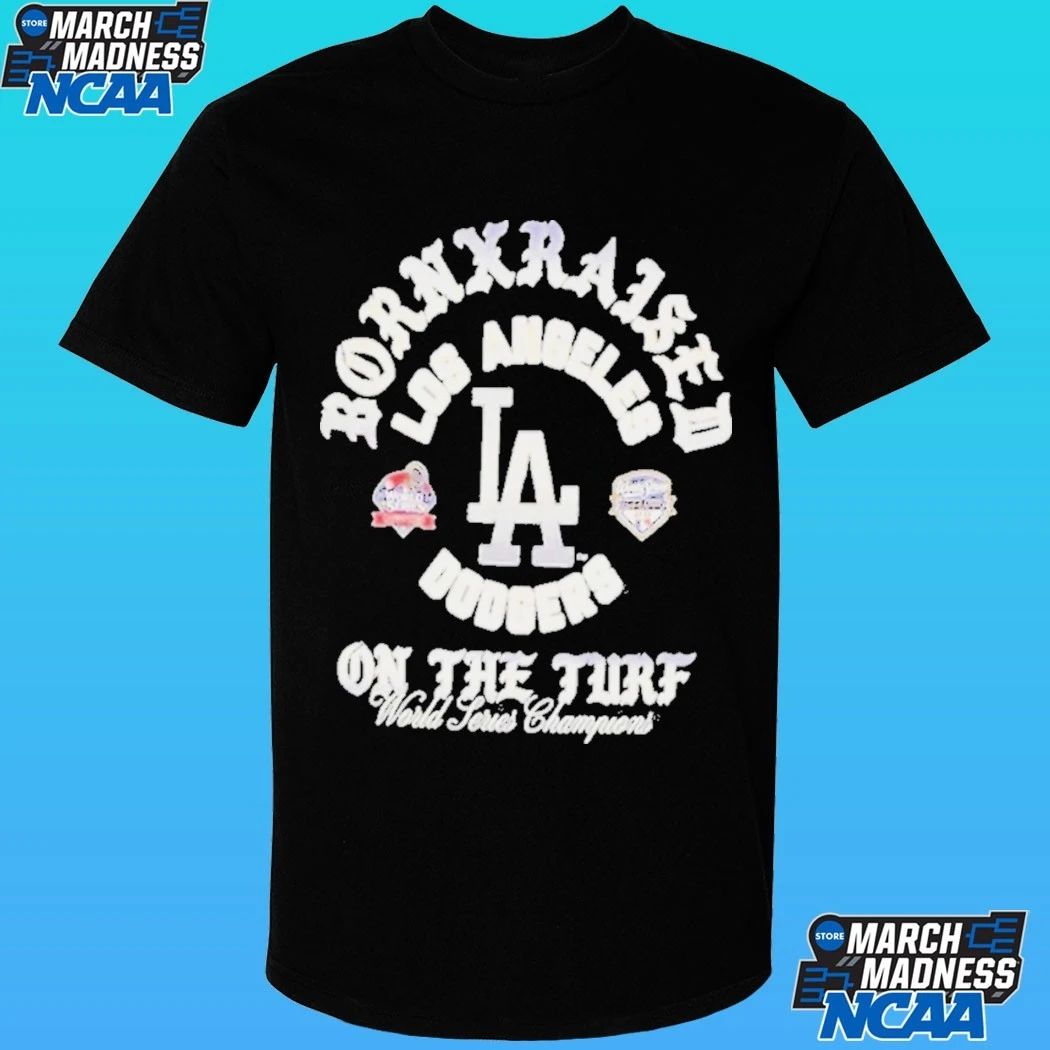 Los Angeles Dodgers Born X Raised On The Turf Shirt