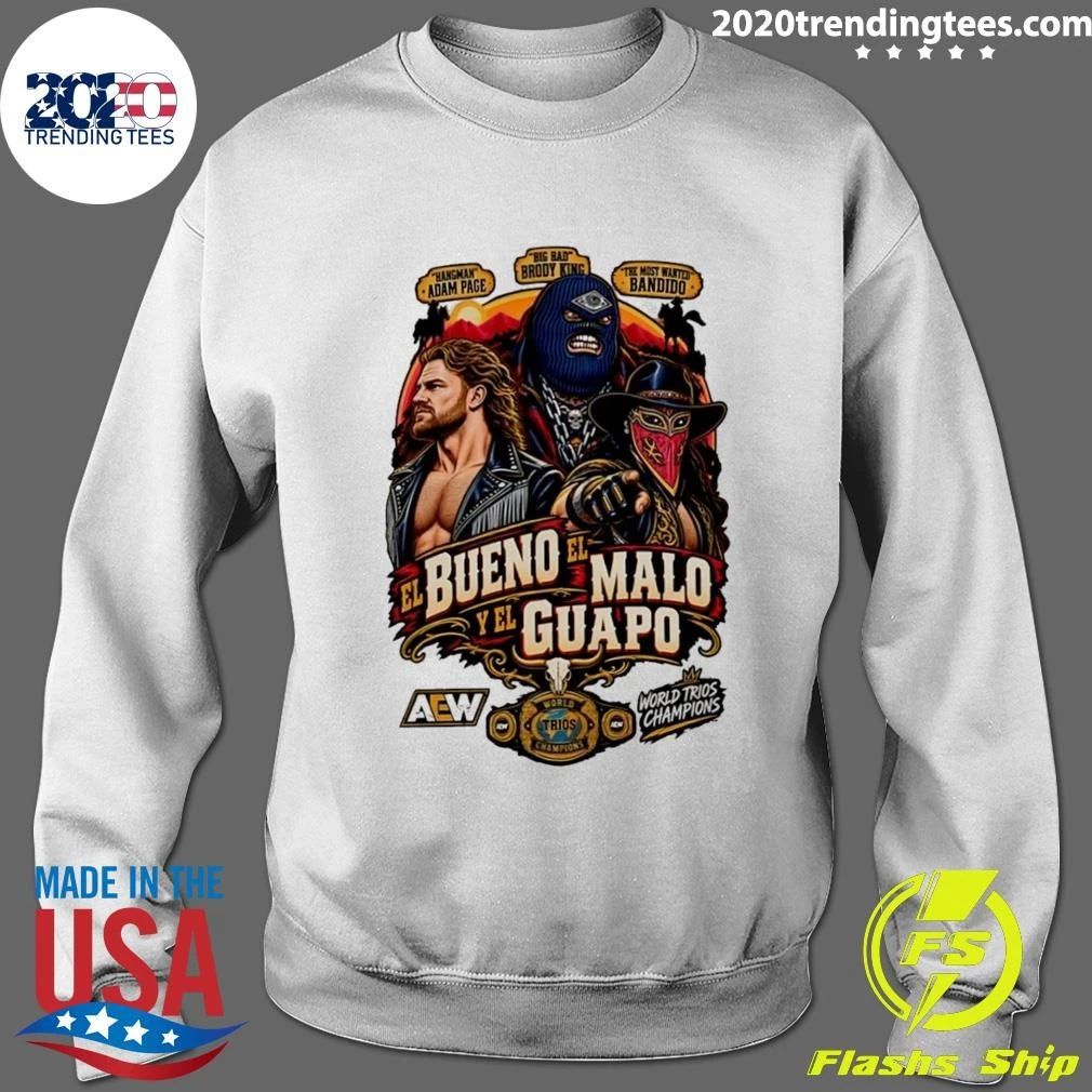 El Buen El Malo Y El Guapo Adam Page Brody King and Bandido AEW World Trios Championship 2026 Shirt