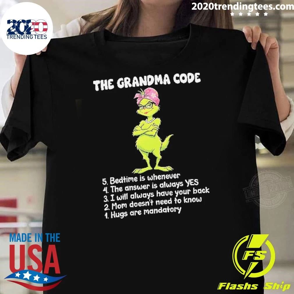 Grandma Grinch The Grandma Code 5 Bedtime Is Whenever 4 The Answer Is Christmas Shirt