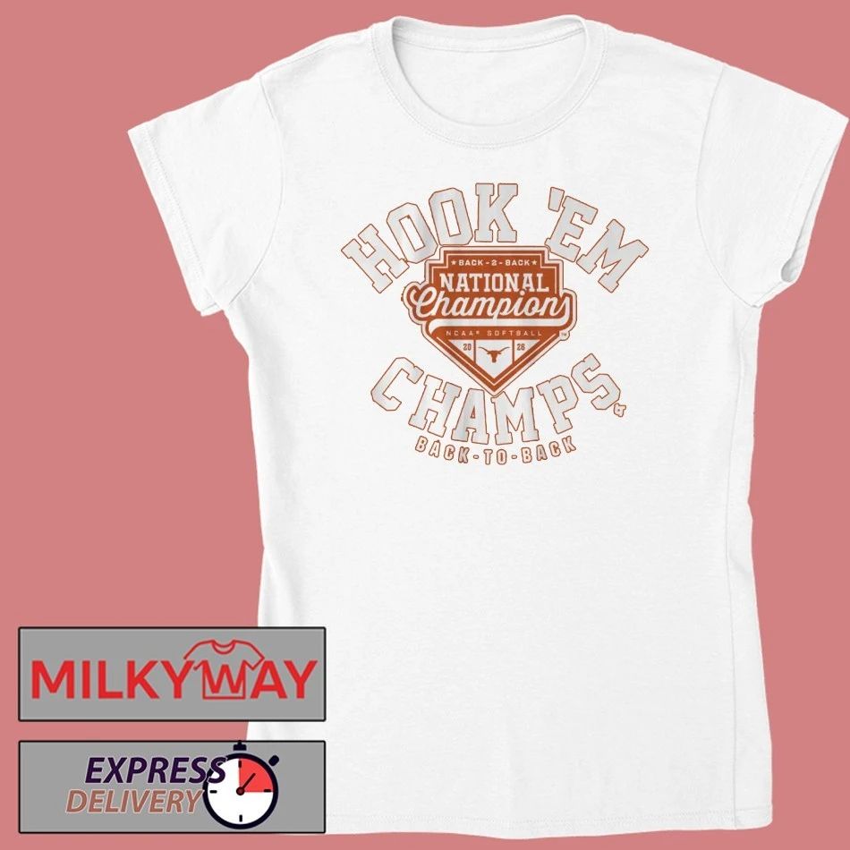 Texas Longhorns Softball Hook ‘Em 2026 National Champs Back to back Shirt