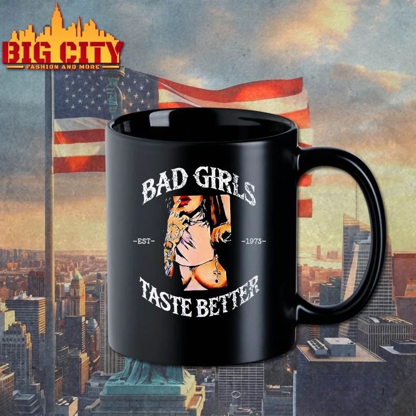Bad Girls Taste Better Est 1973 T-shirt