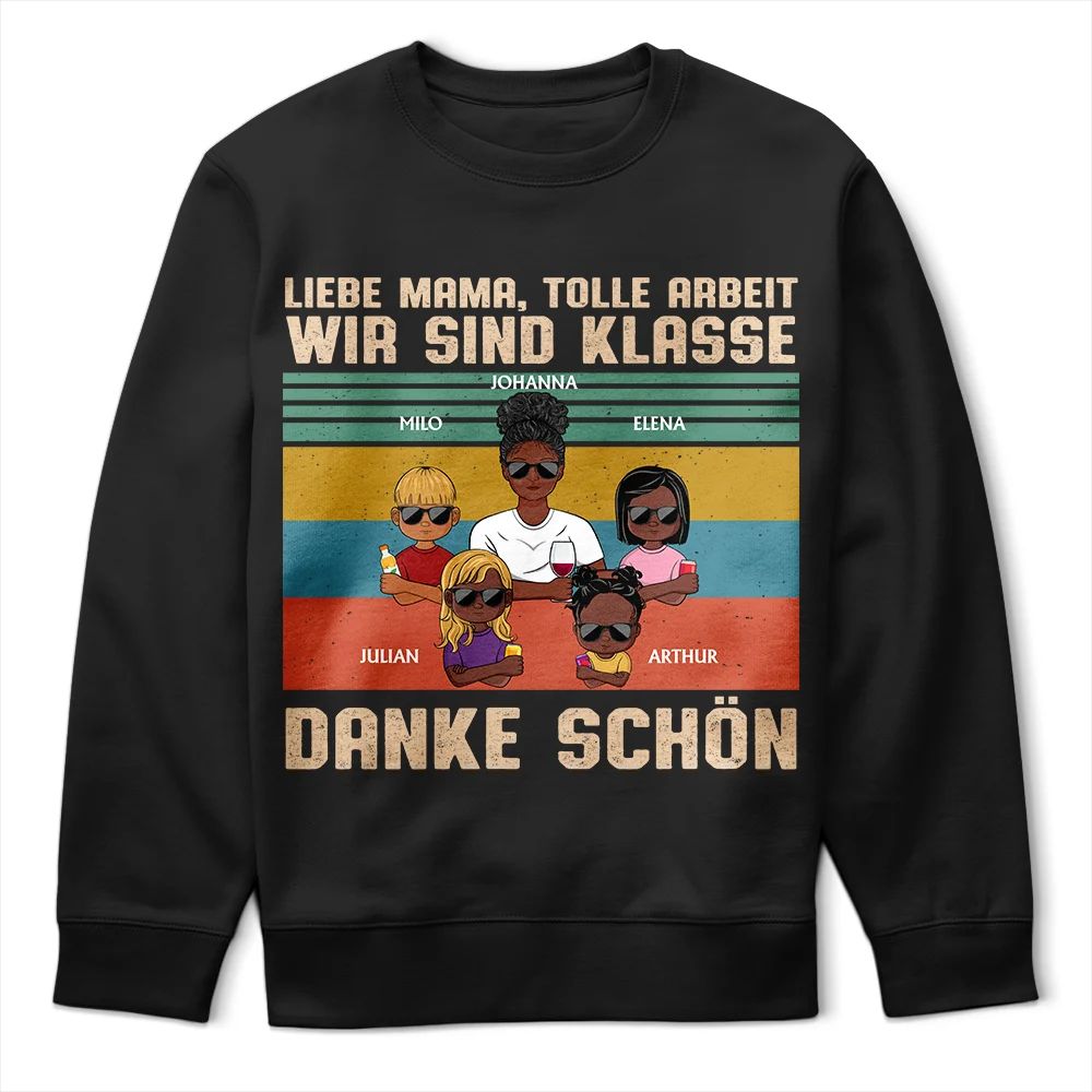 Liebe Mama Tolle Arbeit - Personalisiertes T Shirt