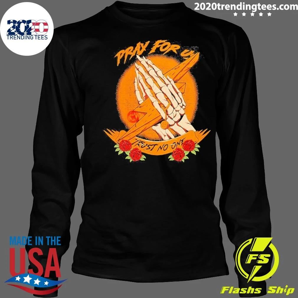 Pray For Us Trust No One Skeleton Hands Lightning Bolt Shirt