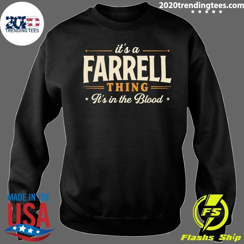 It’s A Farrell Thing It’s In The Blood Shirt