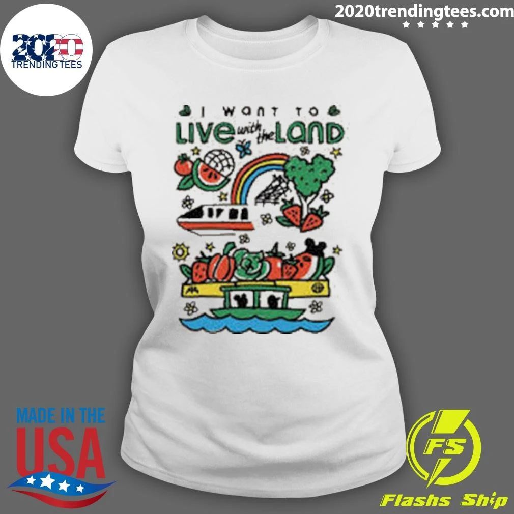 I want to Live with the Land Shirt