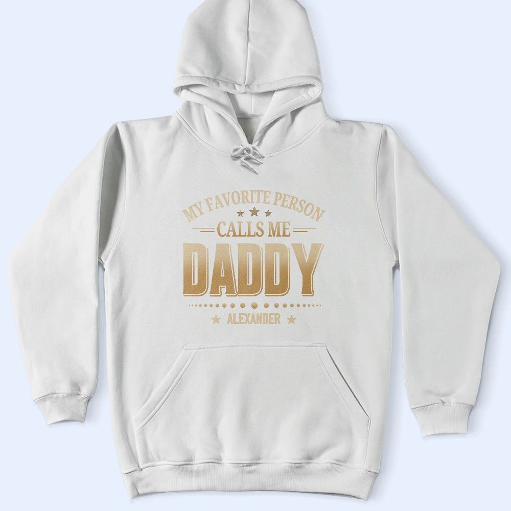 My Favorite People Call Me - Personalized T Shirt