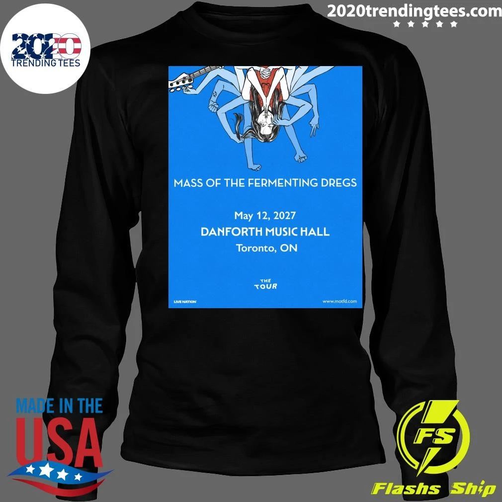Mass of the Fermenting Dregs is coming to The Danforth Music Hall on May 12, 2027 Shirt