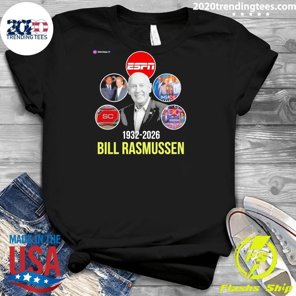 The Creator Of ESPN Has Sadly Passed Away At 93 Years Old Bill Rasmussen 1932-2026 Shirt