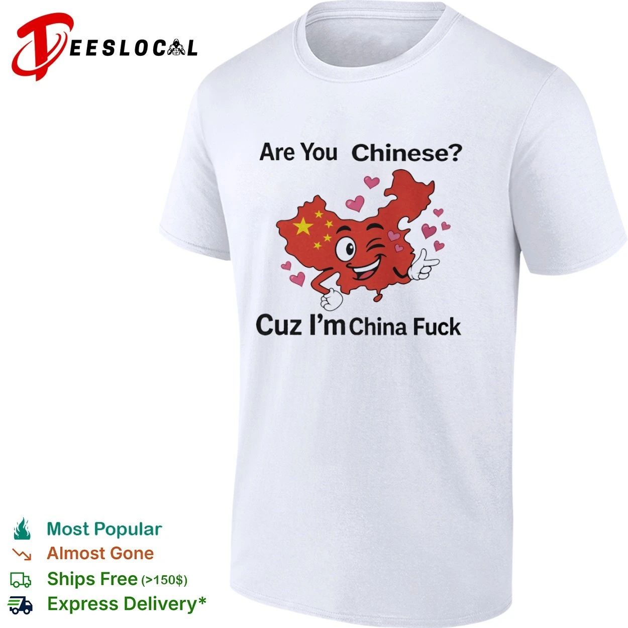 Are You Chinese Cuz I’m China Fuck funny T-shirt