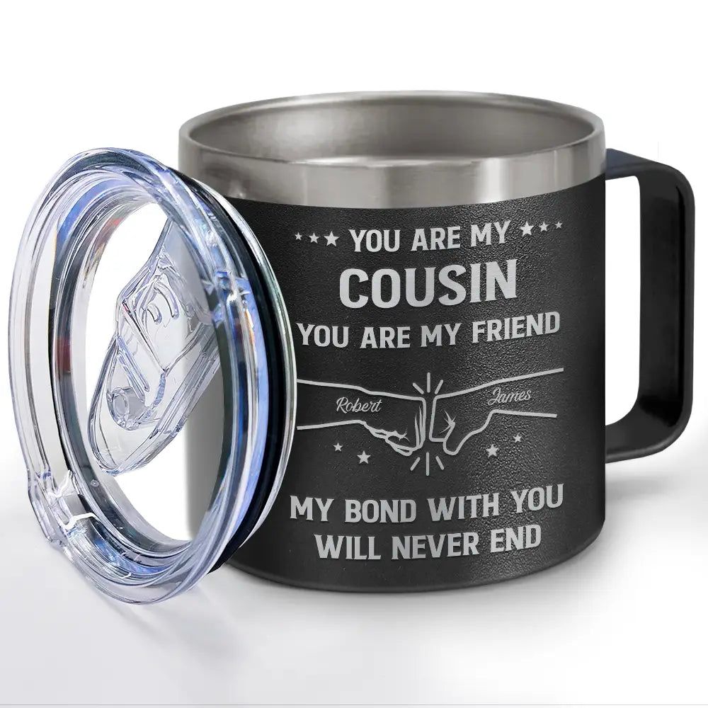 You Are My Brother My Friend - Personalized 14oz Stainless Steel Tumbler With Handle