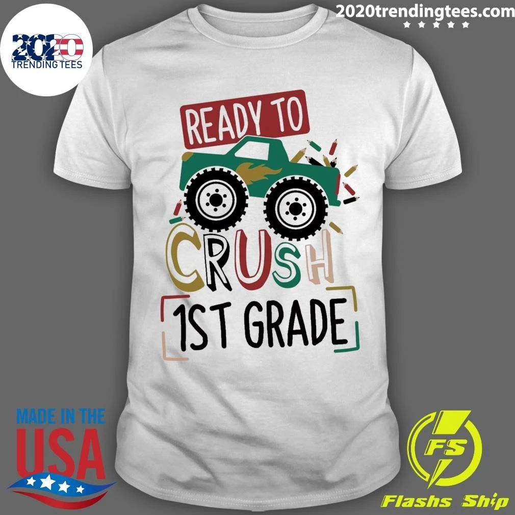 Ready To Crush 1st Grade Monster Truck Shirt