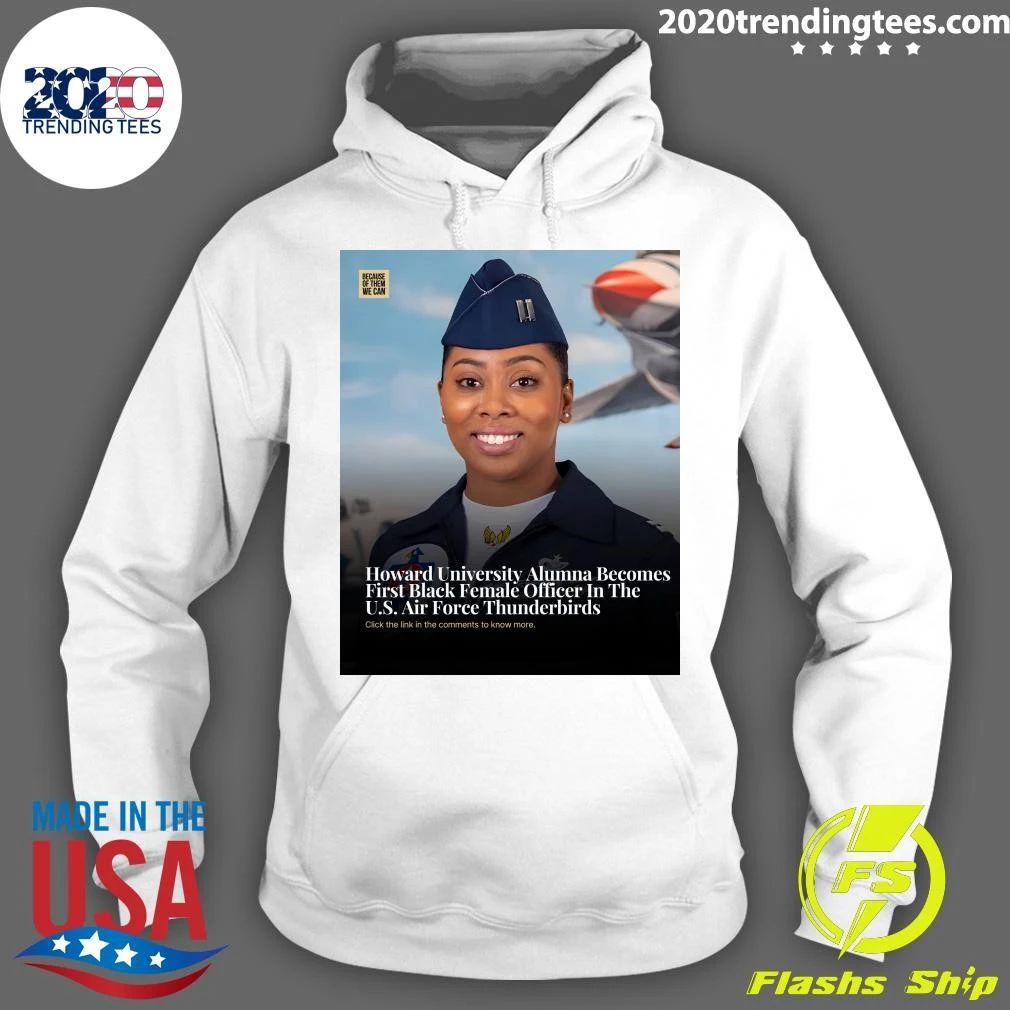 Howard University Alumna Becomes First Black Female Officer In The U.S. Air Force Thunderbirds Shirt