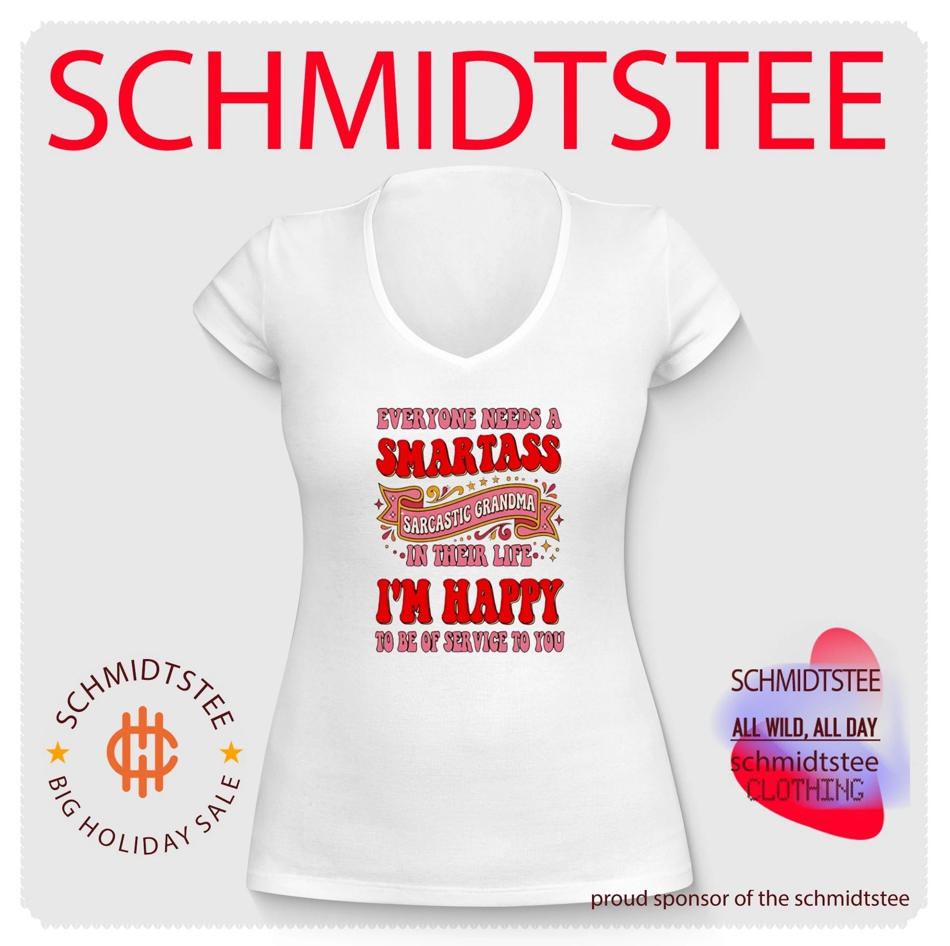 Everyone needs a smartass sarcastic grandma in their life I’m happy to be of service to you shirt