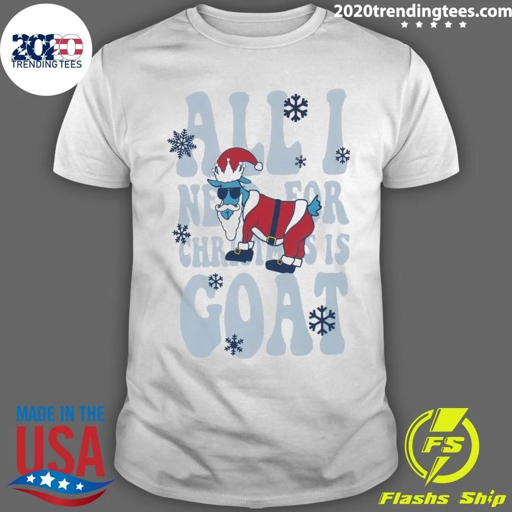Toddler All I Need for Christmas is Goat Shirt