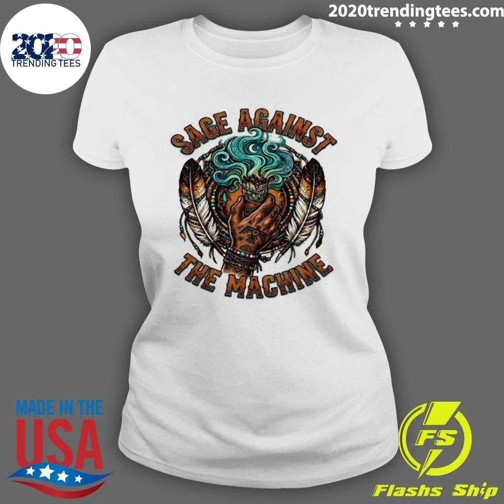 Native American Sage Against the Machine Shirt