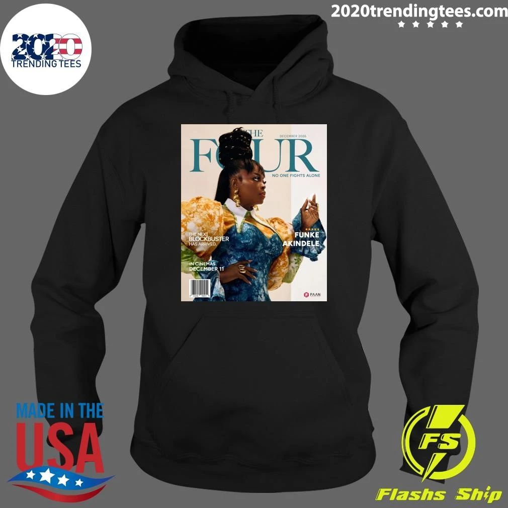 The Four No One Fights Alone Funke Akindele December 11, 2026 Shirt