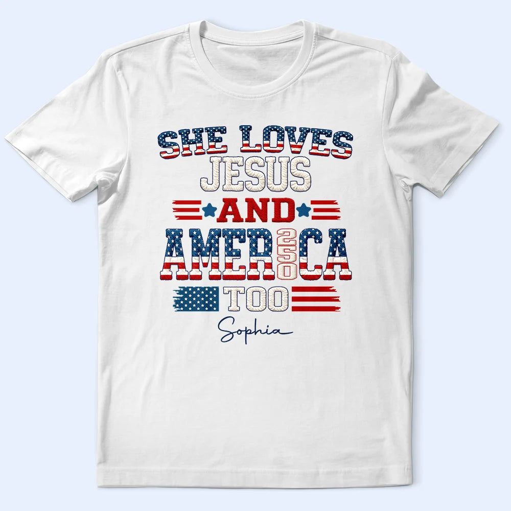 Stars And Stripes Faux Embroidery Effect Love Jesus And America - Personalized T Shirt