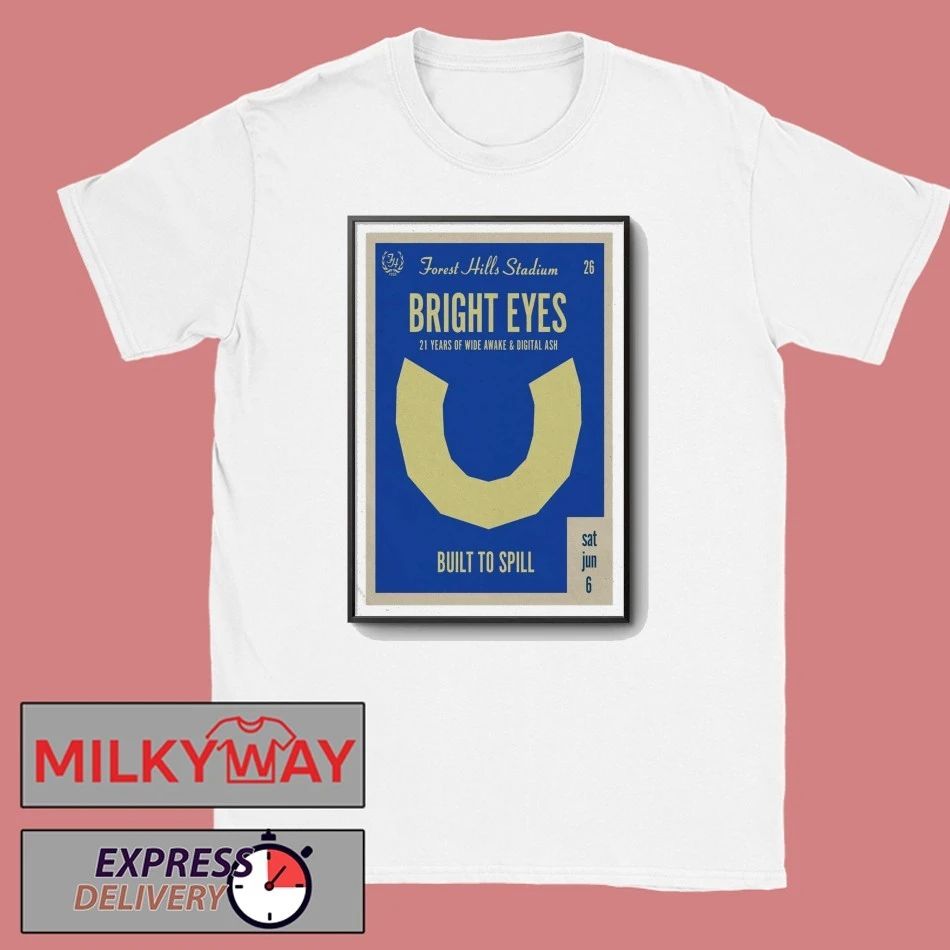 Bright Eyes Forest Hills Stadium June 06 2026 Anniversary Show Forest Hills, New York Poster shirt