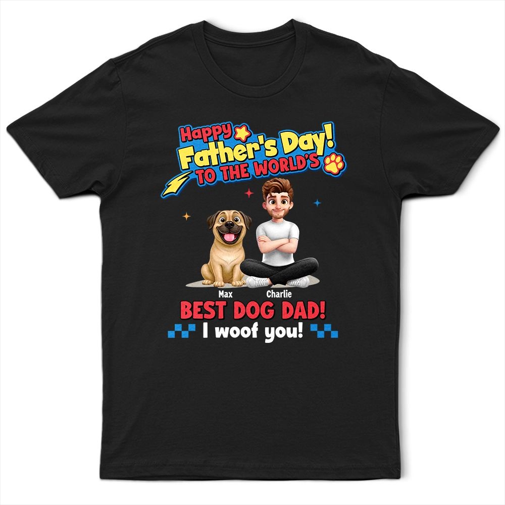 To The World Best Dog Mom I Woof You Pet Lover - Personalized T Shirt