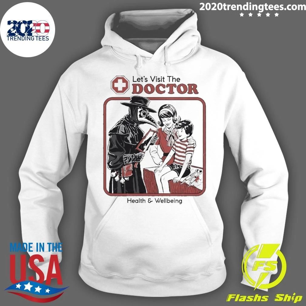 Let’s Visit The Doctor Health And Wellbeing Shirt