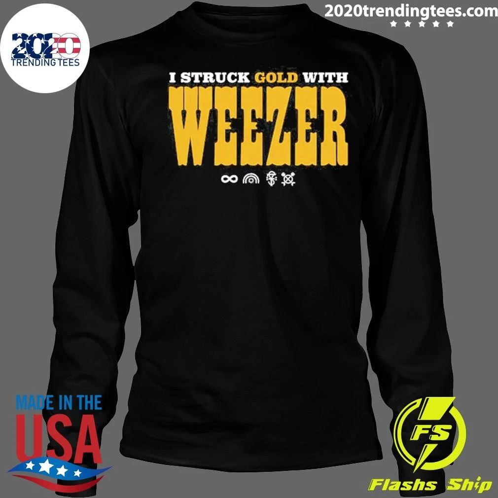 I Struck Gold With Weezer Listening Event Exclusive August 15 2026 Shirt