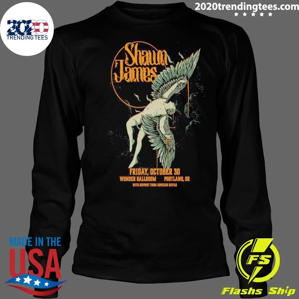 Shawn James In Portland OR On October 30 2026 Shirt
