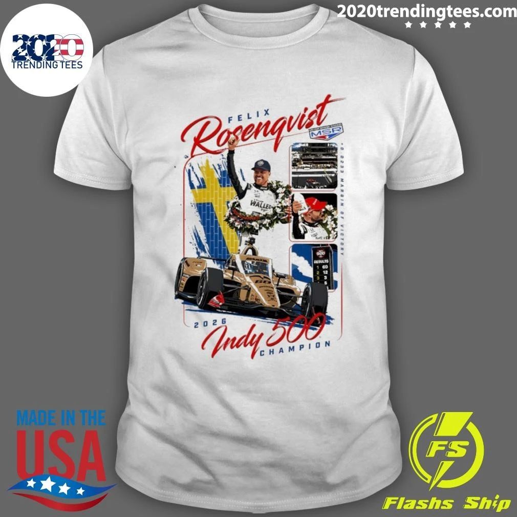 Rosenqvist Meyer Shank Racing 2026 Indy 500 Champion Athlete Sports Shirt