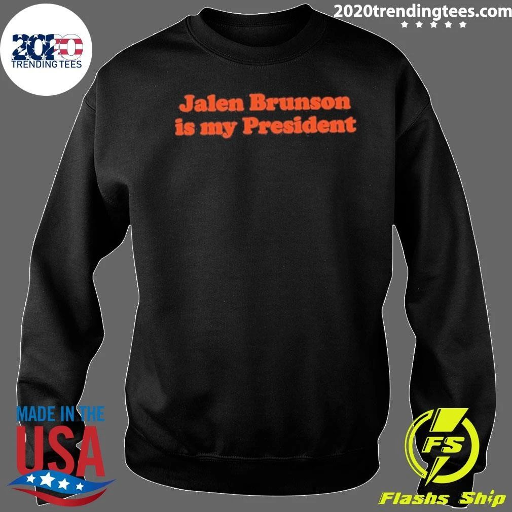 Jalen Brunson Is My President Shirt