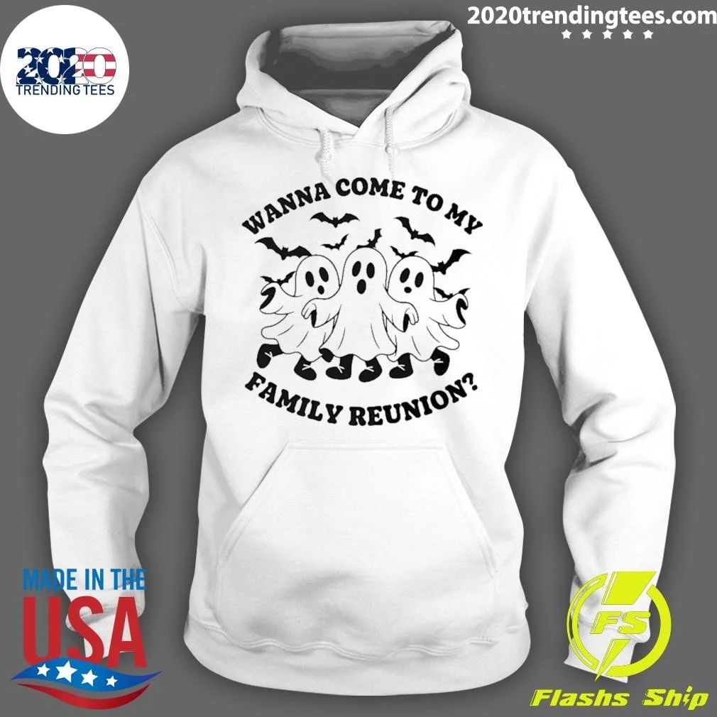 Ghost Wanna Come To My Family Reunion Shirt