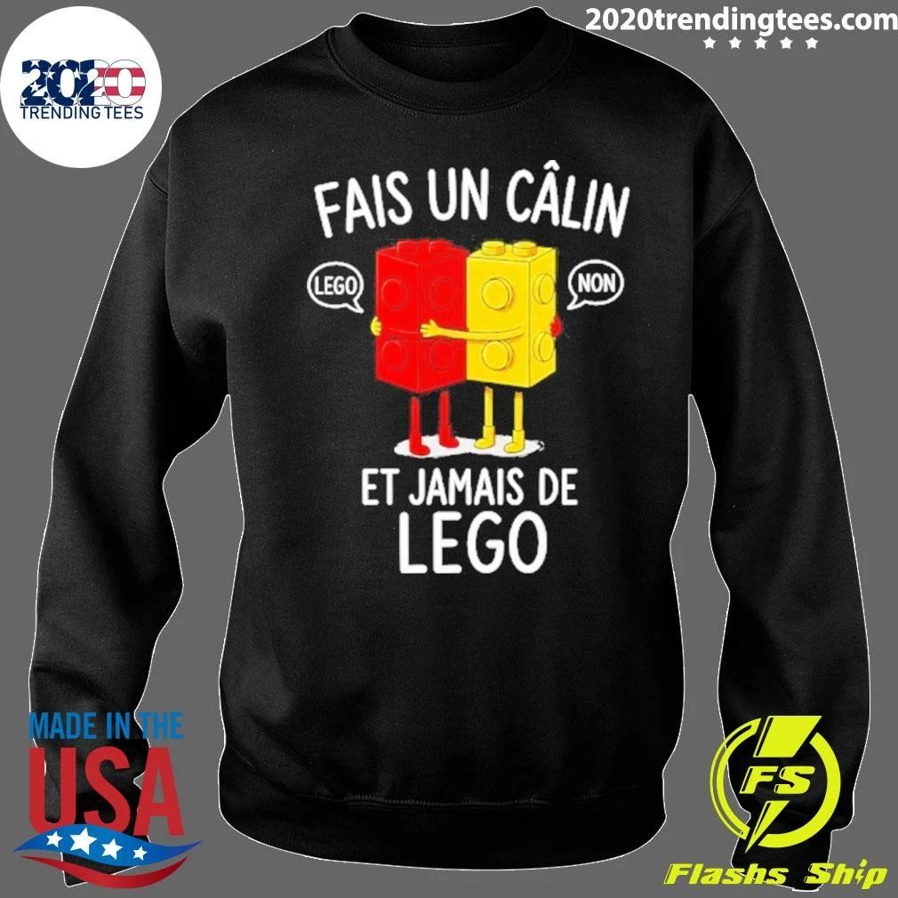 Fais Un Calin Et Jamais De Lego Hug Shirt