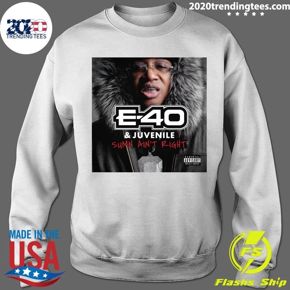 E-40 & Juvenile Sumn Ain’t Right Shirt
