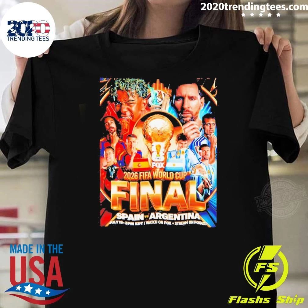 Yamal Spain Vs Messi Argentina World Cup Final 2026 Watch On Fox Stream On Fox Shirt