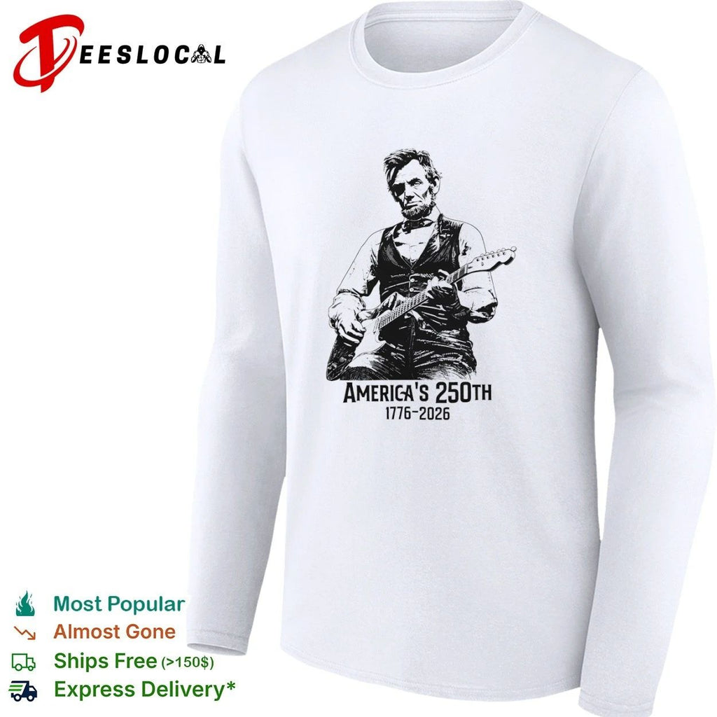 Abraham Lincoln Playing Guitar America’s 250th 1776-2026 T-shirt