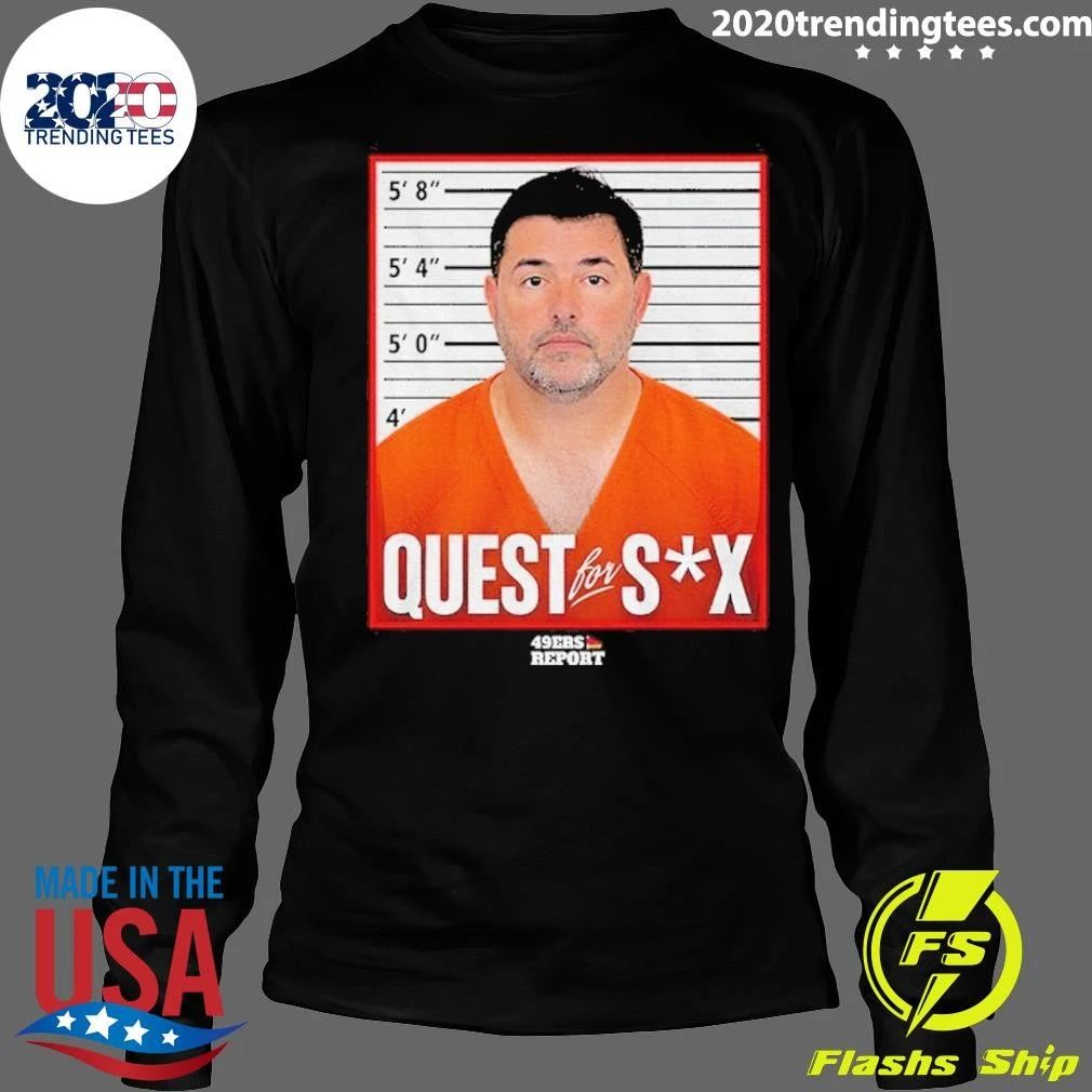 Jed York Quest For Sex Mugshot 49ers Shirt