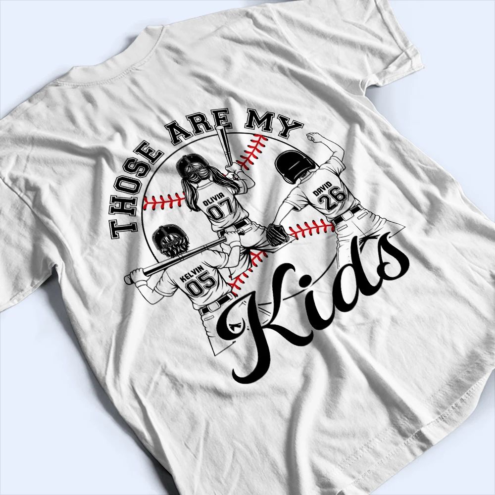 Those Are My Kids Baseball - Personalized T Shirt