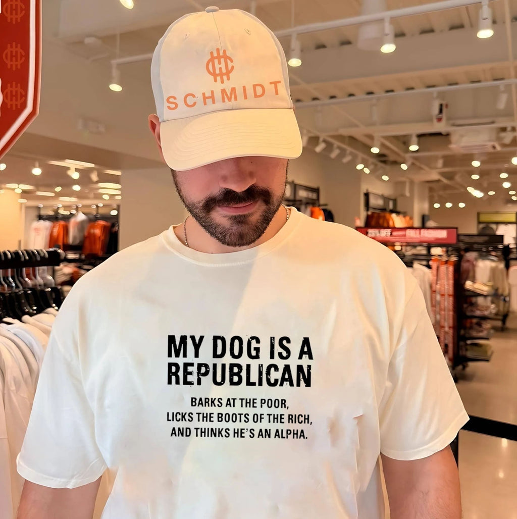 My dog is a republican barks at the poor licks the boots of the rich and thinks he’s an alpha shirt