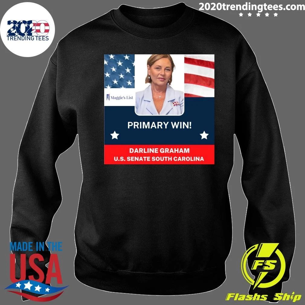 Primary Win Darline Graham U.S. Senate South Carolina Shirt