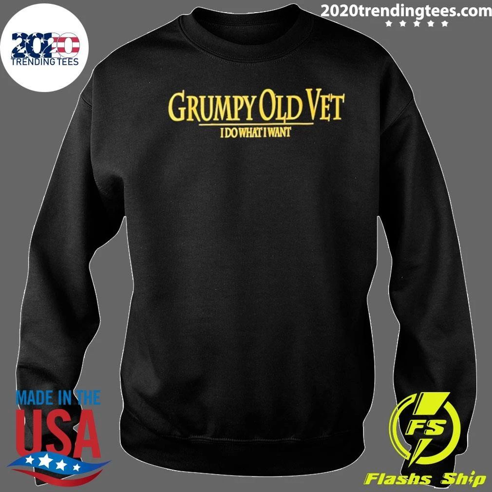 Grumpy Old Vet I Do What I Want Veteran Tee Shirt