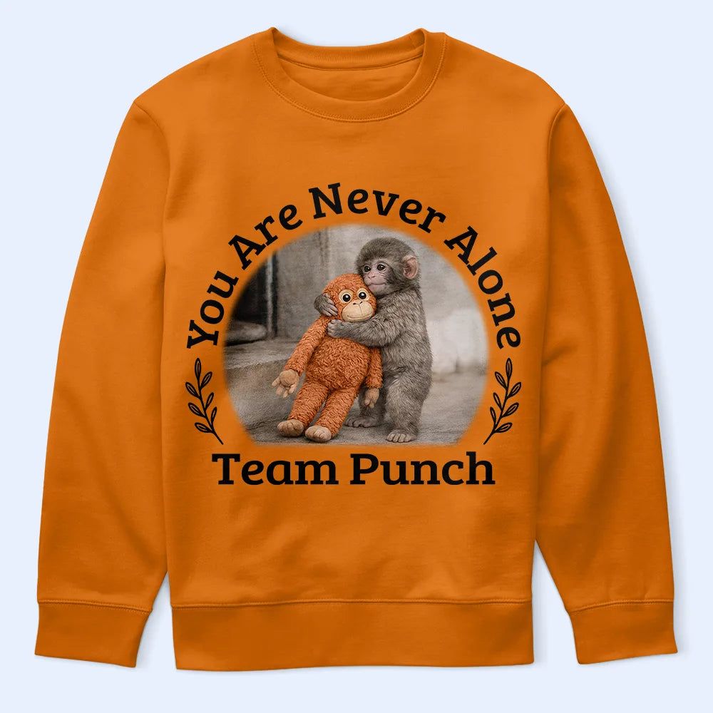 You Are Never Alone Team Punch - Personalized T Shirt