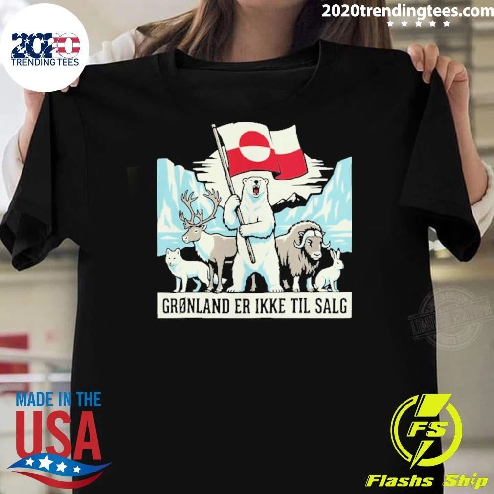 Grønland Er Ikke Til Salg Shirt