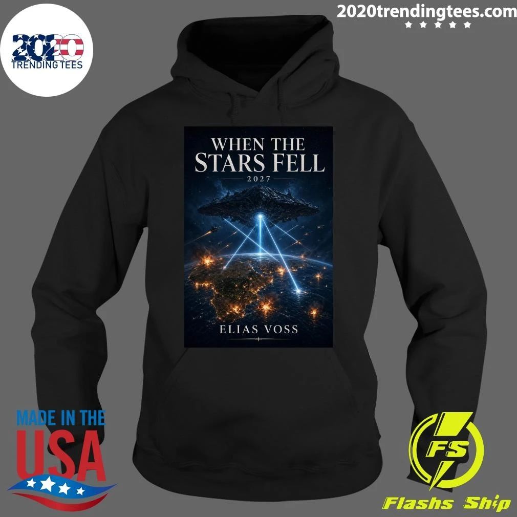 When the Stars Fell 2027 Alien Invasion Elias Voss Shirt