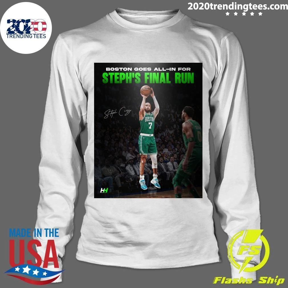 Boston Goes All-In For Steph’s Final Run Signature Shirt