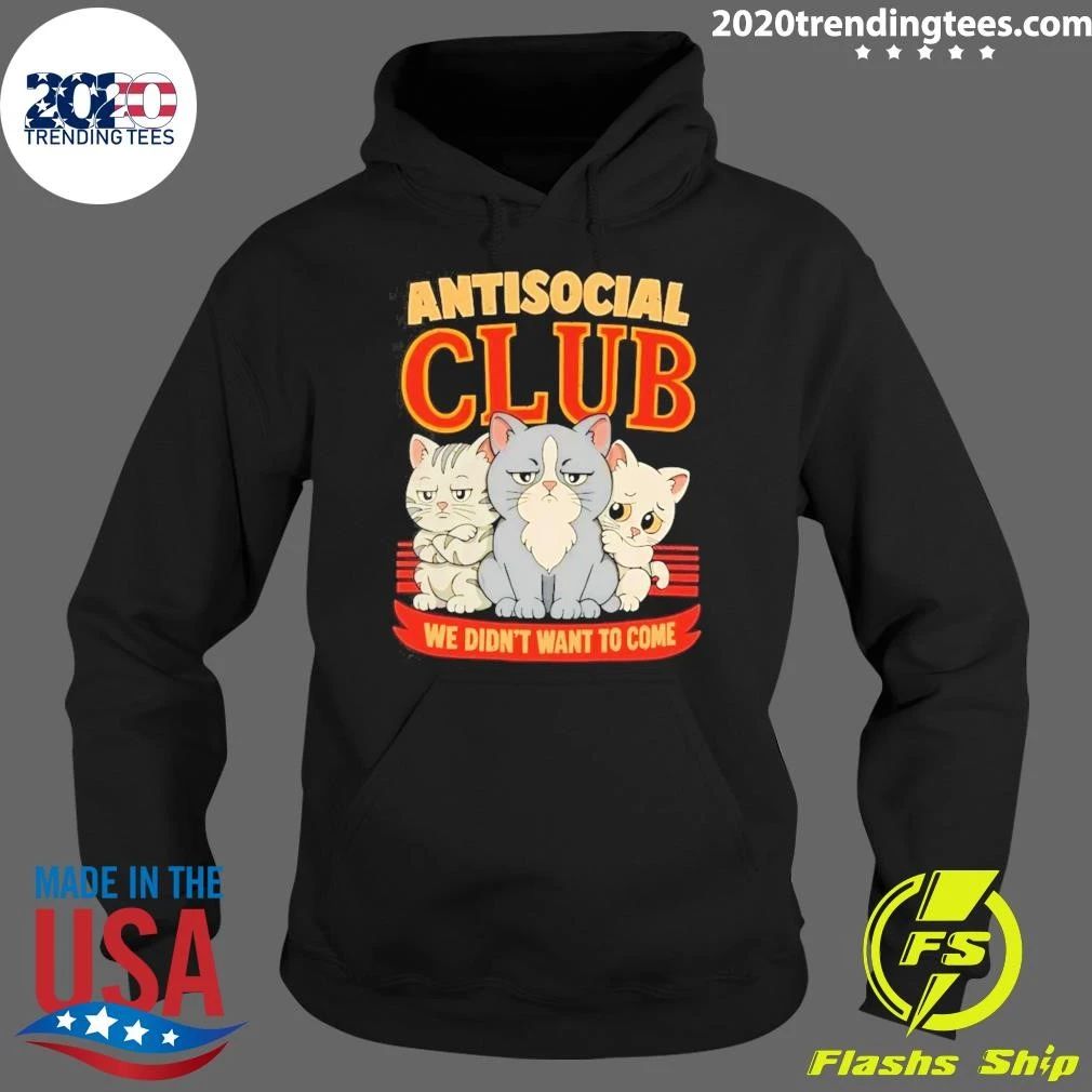 Anti Social Club We Didn’t Want To Come With Grumpy Cats Shirt