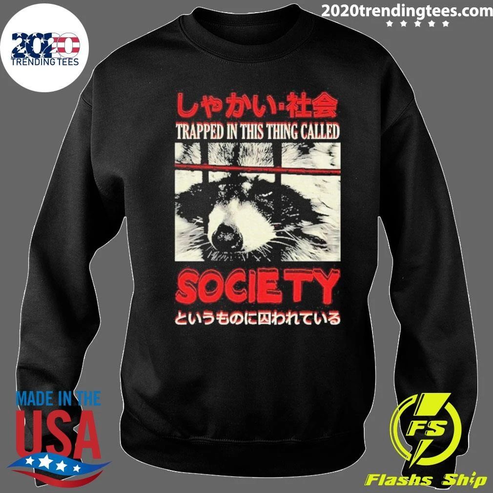 Raccoon In Cage Trapped In This Thing Called Society Shirt