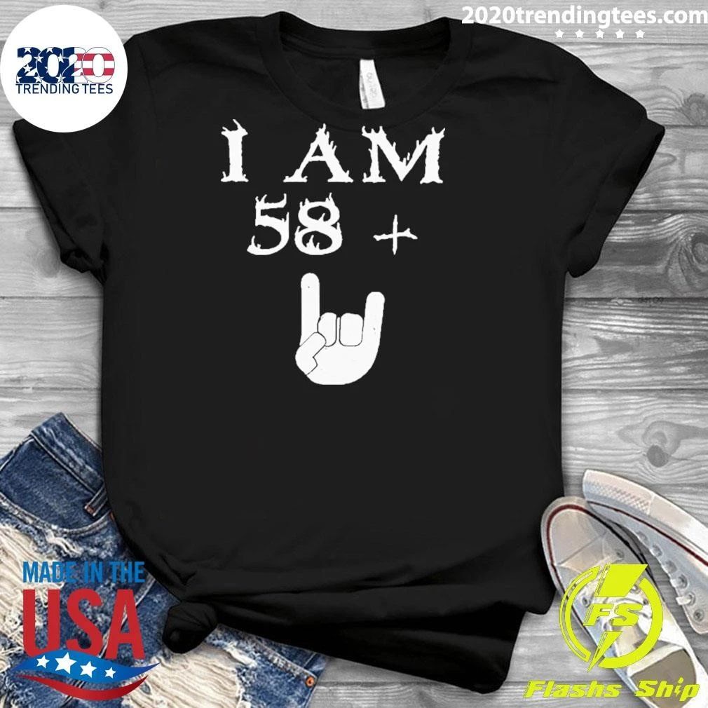 I Am 58 Plus Hand Tee Shirt