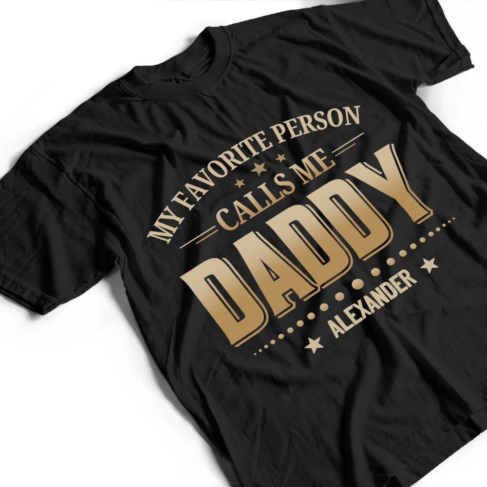My Favorite People Call Me - Personalized T Shirt