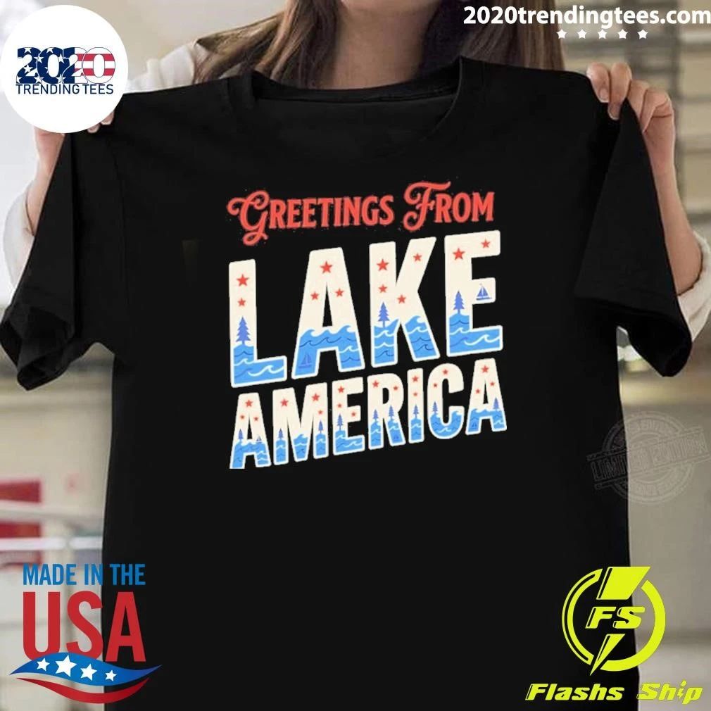 Greetings from Lake America Trump 2026 Shirt