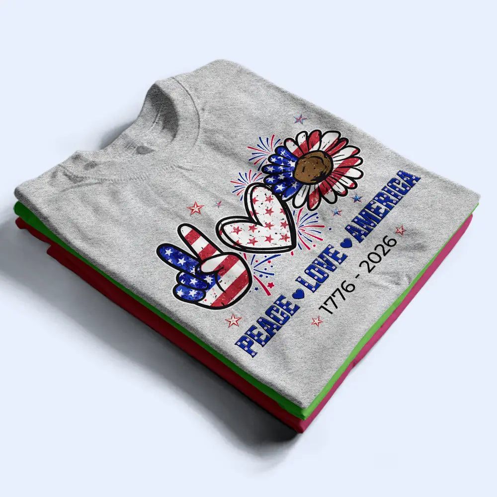 Stars And Stripes Peace Love America - T Shirt