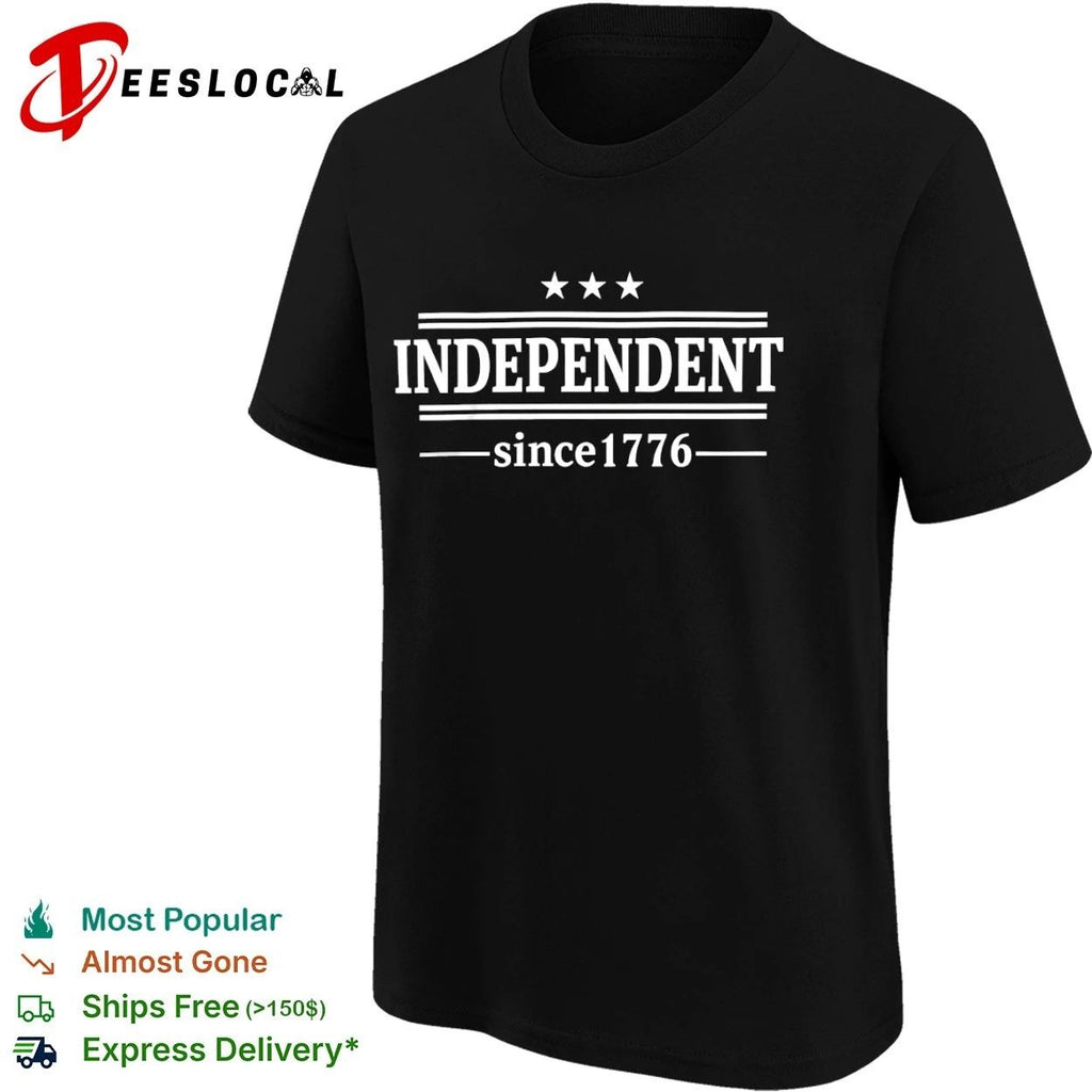 Independent Since 1776 Patriotic Stars T-shirt